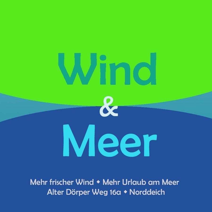 Wind Und Meer - Traumhaft An Der Nordsee Lejlighed Norddeich  Eksteriør billede